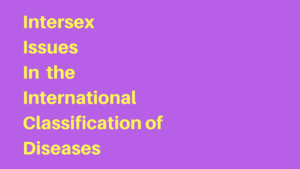 Intersex issues in the International Classification of Diseases